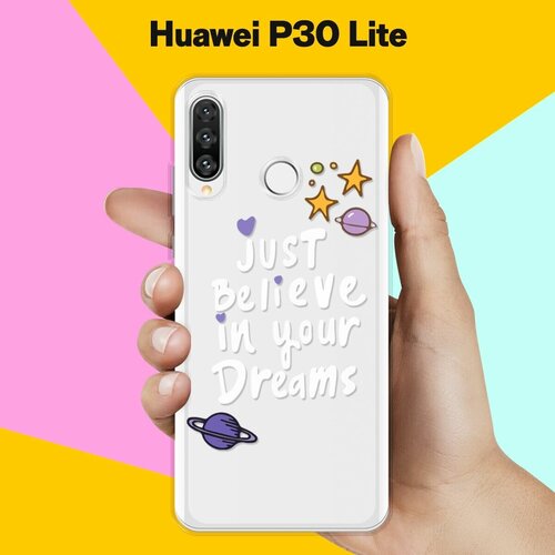 Силиконовый чехол Just believe на Huawei P30 Lite силиконовый чехол just believe на huawei p smart 2019