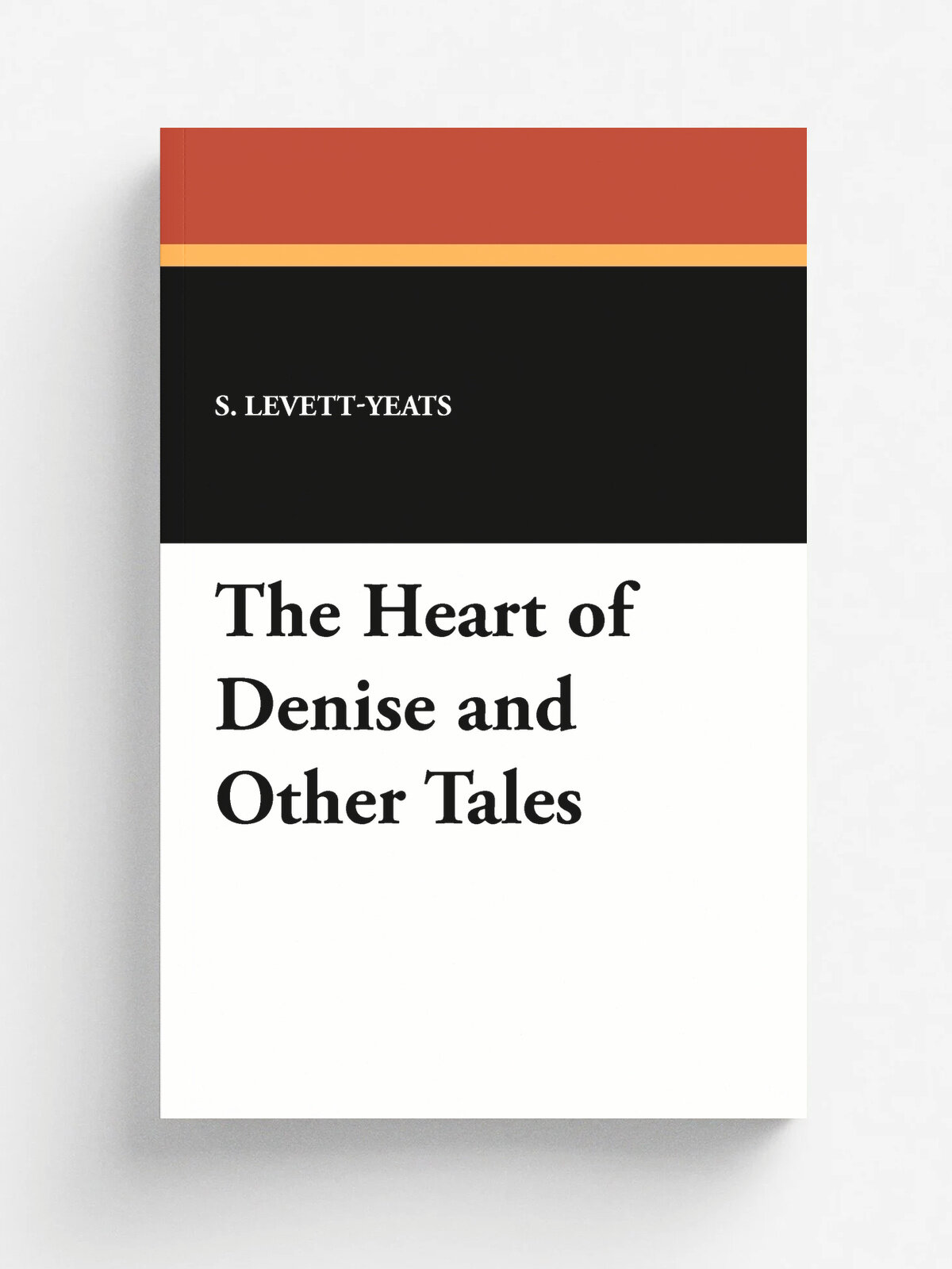 The Heart of Denise and Other Tales