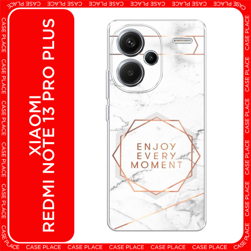 Чехол на Xiaomi Redmi Note 13 Pro+ / Сяоми Редми Нот 13 Про + с принтом Enjoy every moment мрамор золотистый, белый, серый