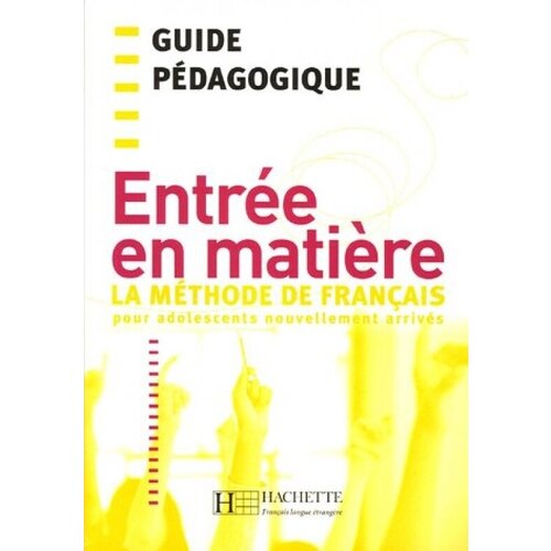 Entree en matiere Guide pedagogique