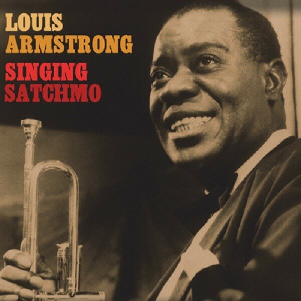 Виниловая пластинка Louis Armstrong / SINGING' SATCHMO (2LP)