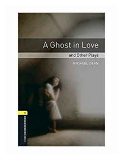 Книга Oxford Bookworms Library. Level 1: A Ghost in Love and… - фото №1
