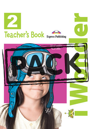 IWonder 2 Teacher's Book (interleaved with Posters)