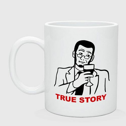 True story(правдивая история) Керамическая кружка