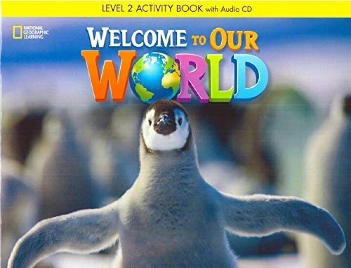 Welcome to Our World 2 Activity Book [with CD(x1)] (BrE)