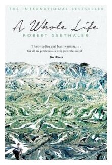 A Whole Life (Seethaler Robert) - фото №1