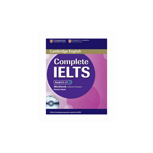 Complete IELTS Bands 6.5-7.5 Workbook without Answers + CD