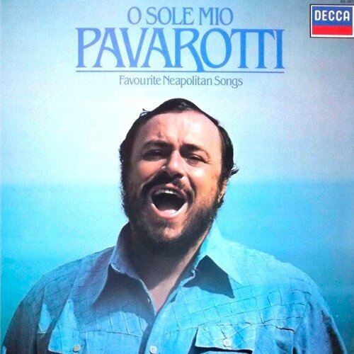 luciano pavarotti Виниловая пластинка Luciano Pavarotti: O Sole Mio: Favorite Neapolitan Songs. 1 LP