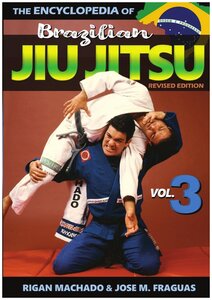 Encyclopedia of Brazilian Jiu Jitsu. Volume 3