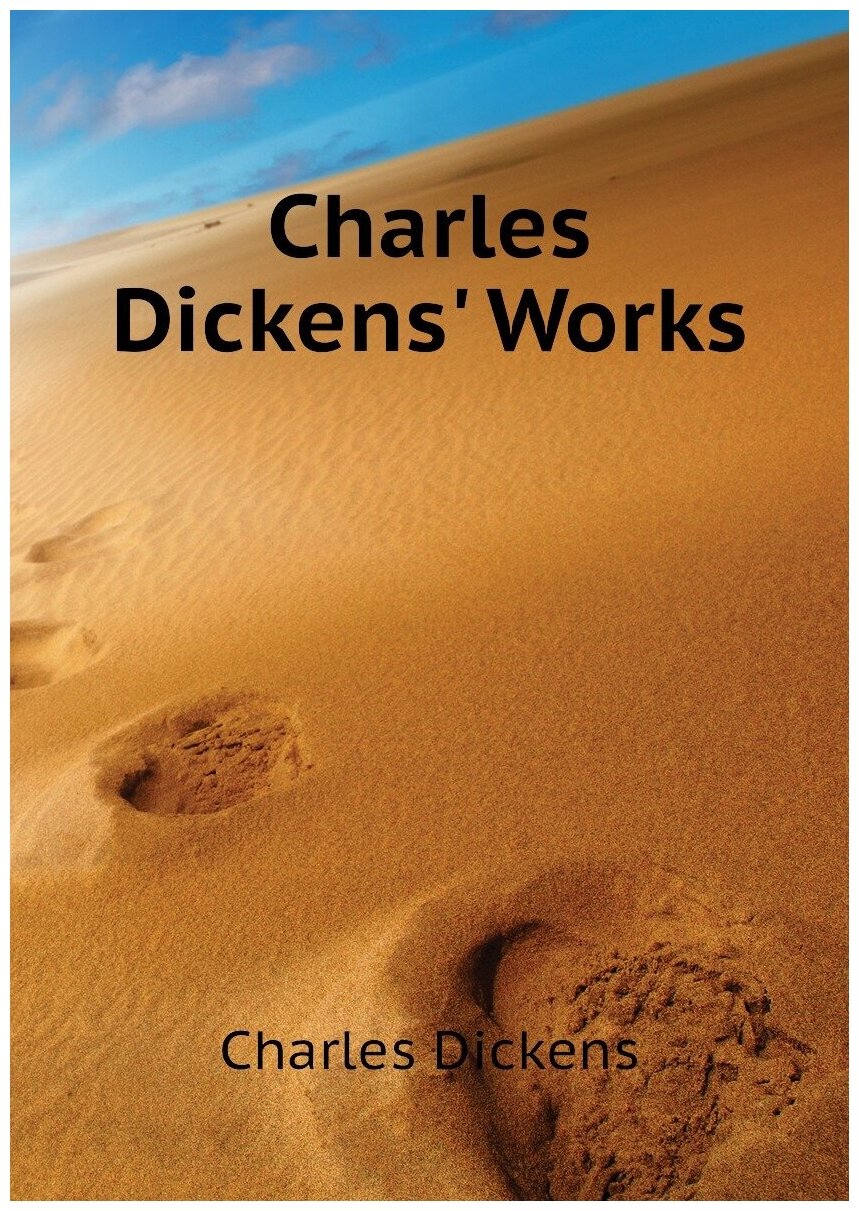 Charles Dickens' Works