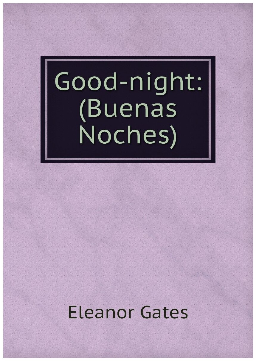 Good night   Buenas Noches 