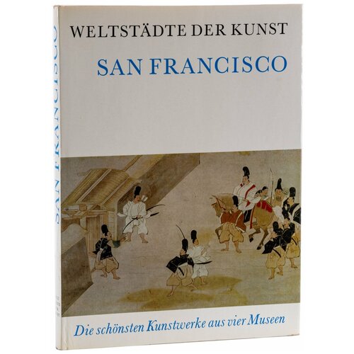 Каталог "San Francisco: Asiatische Kunst in Den Museen und Sammlungen Von San Francisco und Der Bay Area" (Азиатский художественный музей и университе