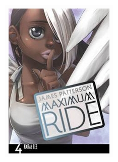 Maximum Ride. Manga. Vol. 4 (Паттерсон Джеймс) - фото №1
