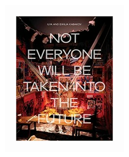 Ilya and Emilia Kabakov: Not Everyone Will Be Taken Into The Future - фото №1