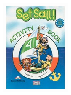 Set Sail 4. Activity Book. Рабочая тетрадь