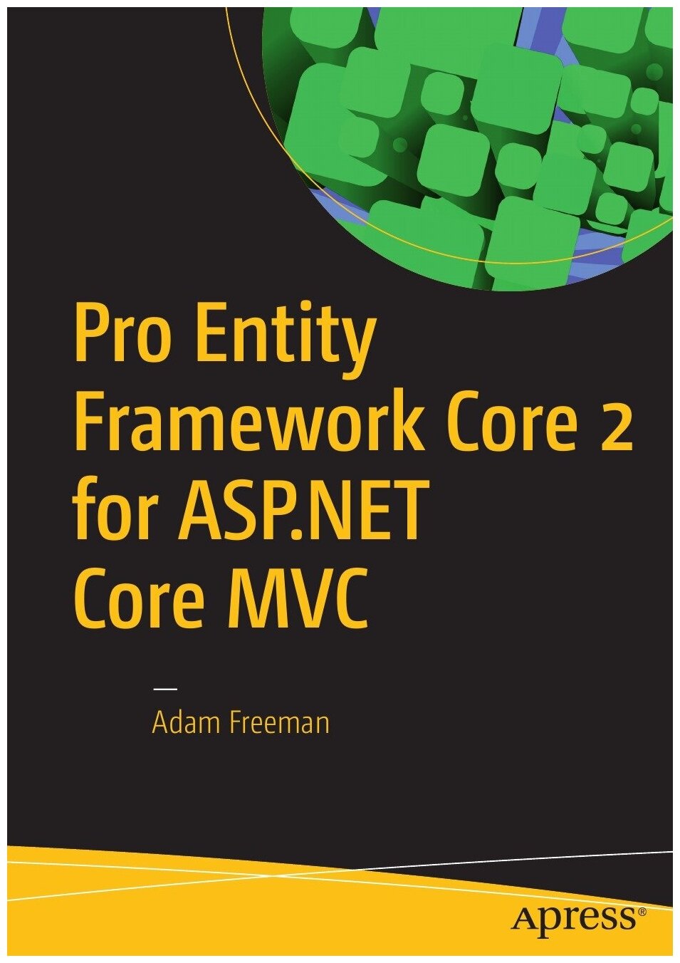 Pro Entity Framework Core 2 for ASP.NET Core MVC