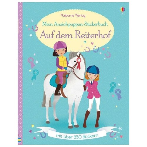 Mein Anziehpuppen-Stickerbuch: Auf dem Reiterhof