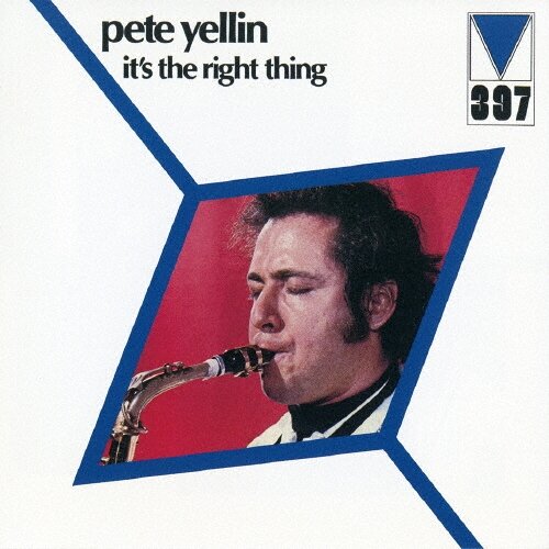 Музыка CD Pete Yellin - It's The Right Thing (CD, Album, Reissue, 2017)
