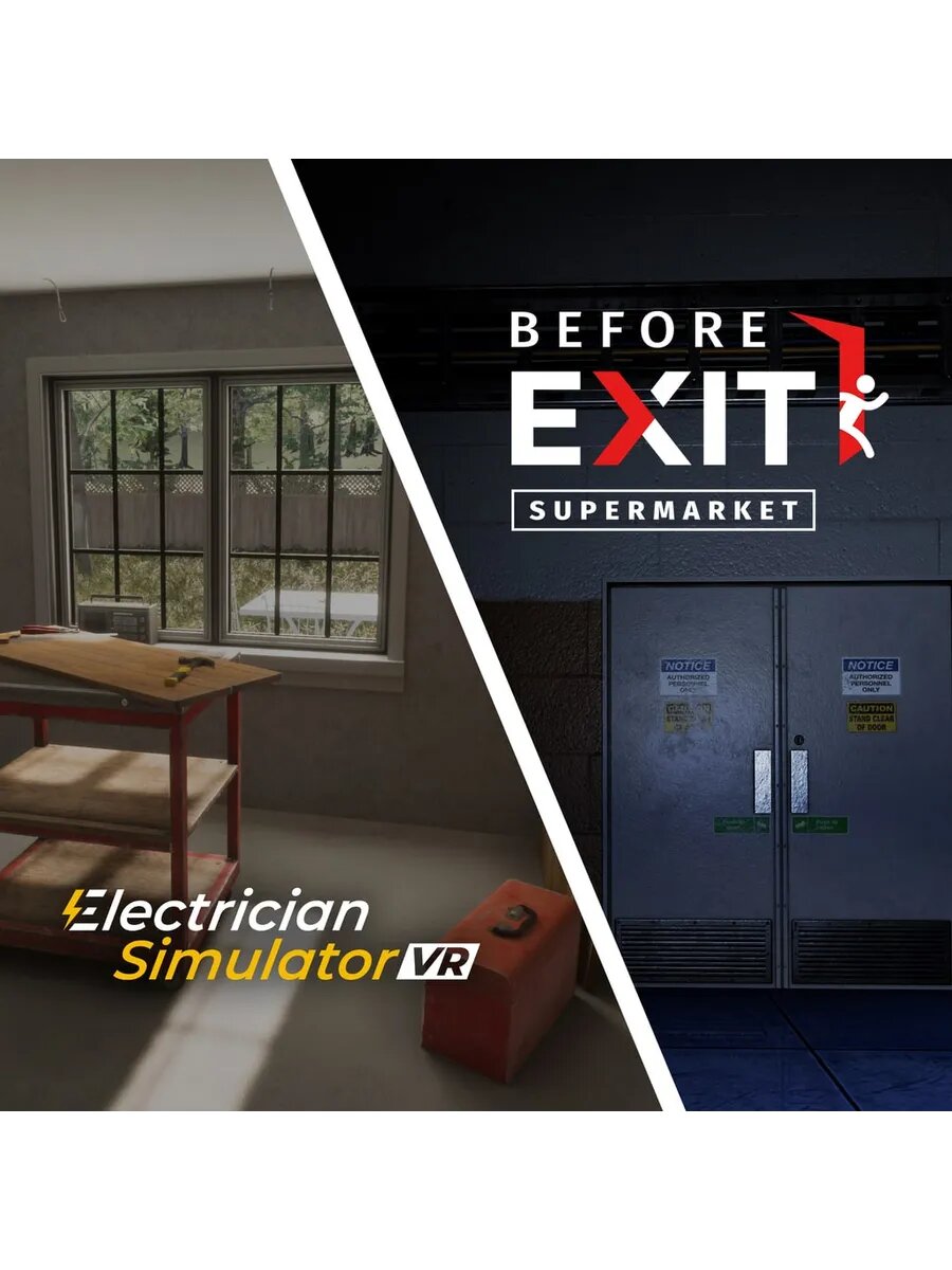 Electrician Simulator VR + Before Exit: Supermarket bundle