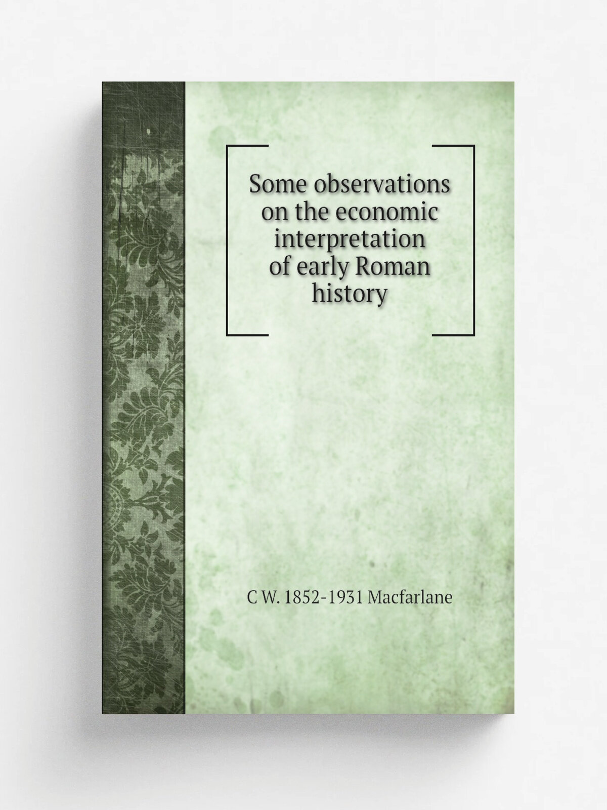 Some observations on the economic interpretation of early Roman history
