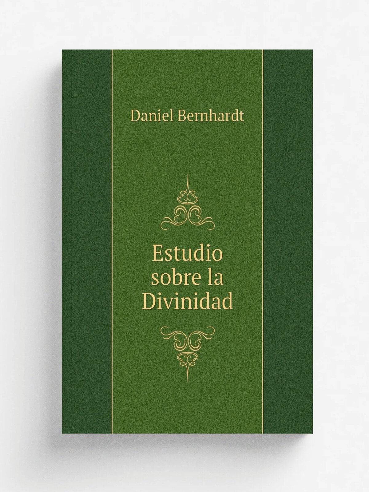 Estudio sobre la Divinidad | Daniel Bernhardt | Репринт