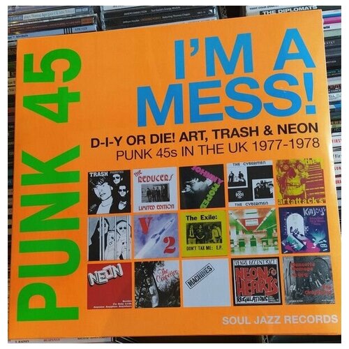 Punk 45 Im A Mess D-I-Y Or Die Art, Trash and Neon - Punk 45s In The UK 1977-78 / новая пластинка / LP / Винил виниловая пластинка various artists punk 45 i m a mess d i y or die art trash