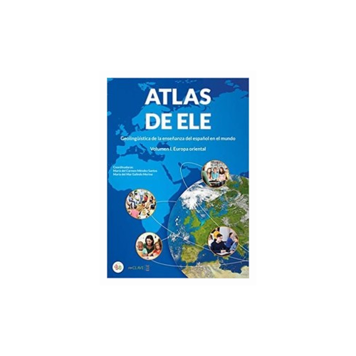 "Atlas De Ele. Geolinguistica Del Espanol En El Mundo. Volumen 1. Europa Oriental"