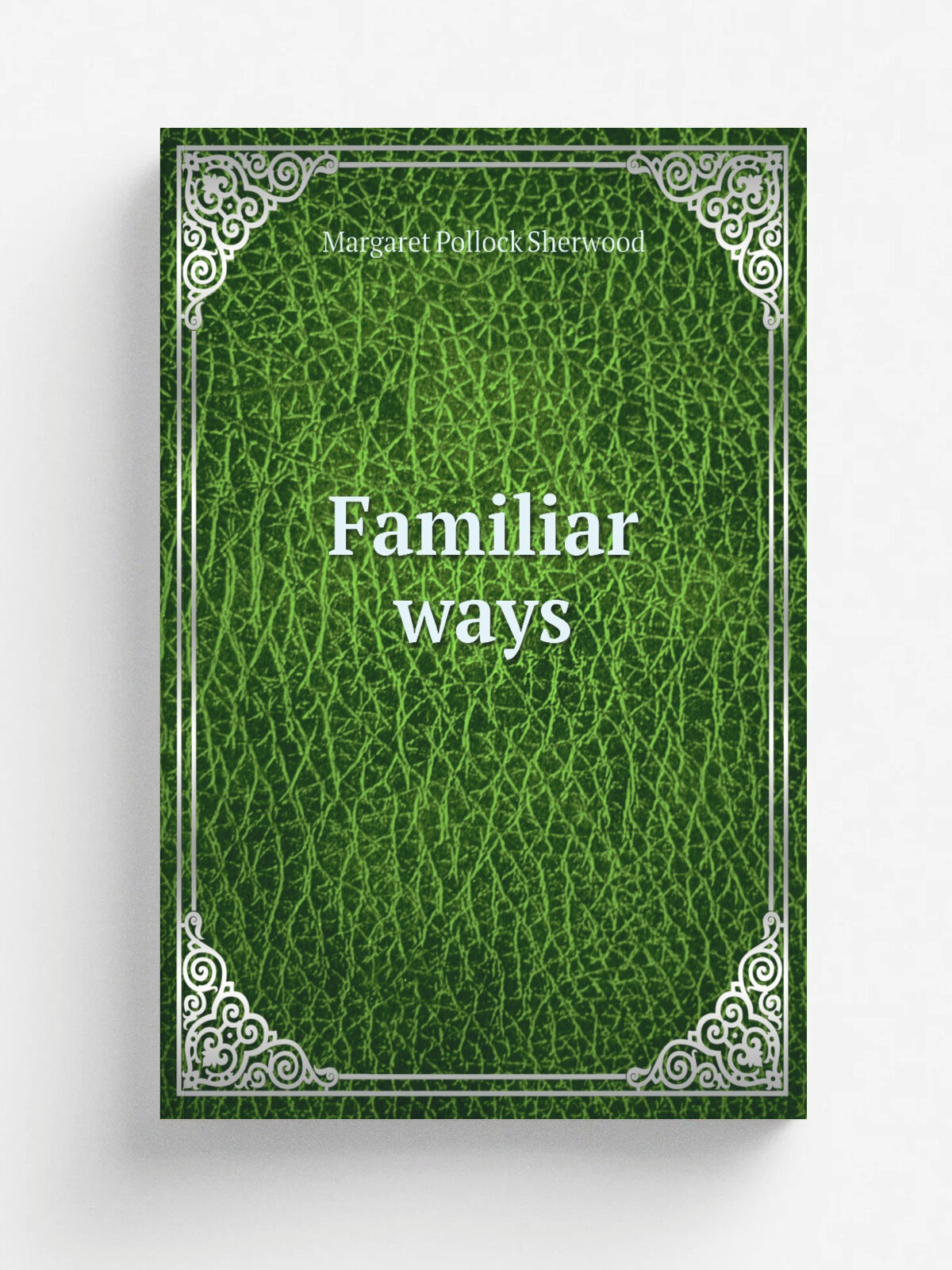 Familiar ways