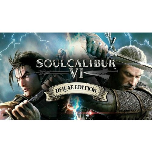 Игра SOULCALIBUR VI Deluxe Edition для PC STEAM Регион активации Российская Федерация электронная версия 429₽