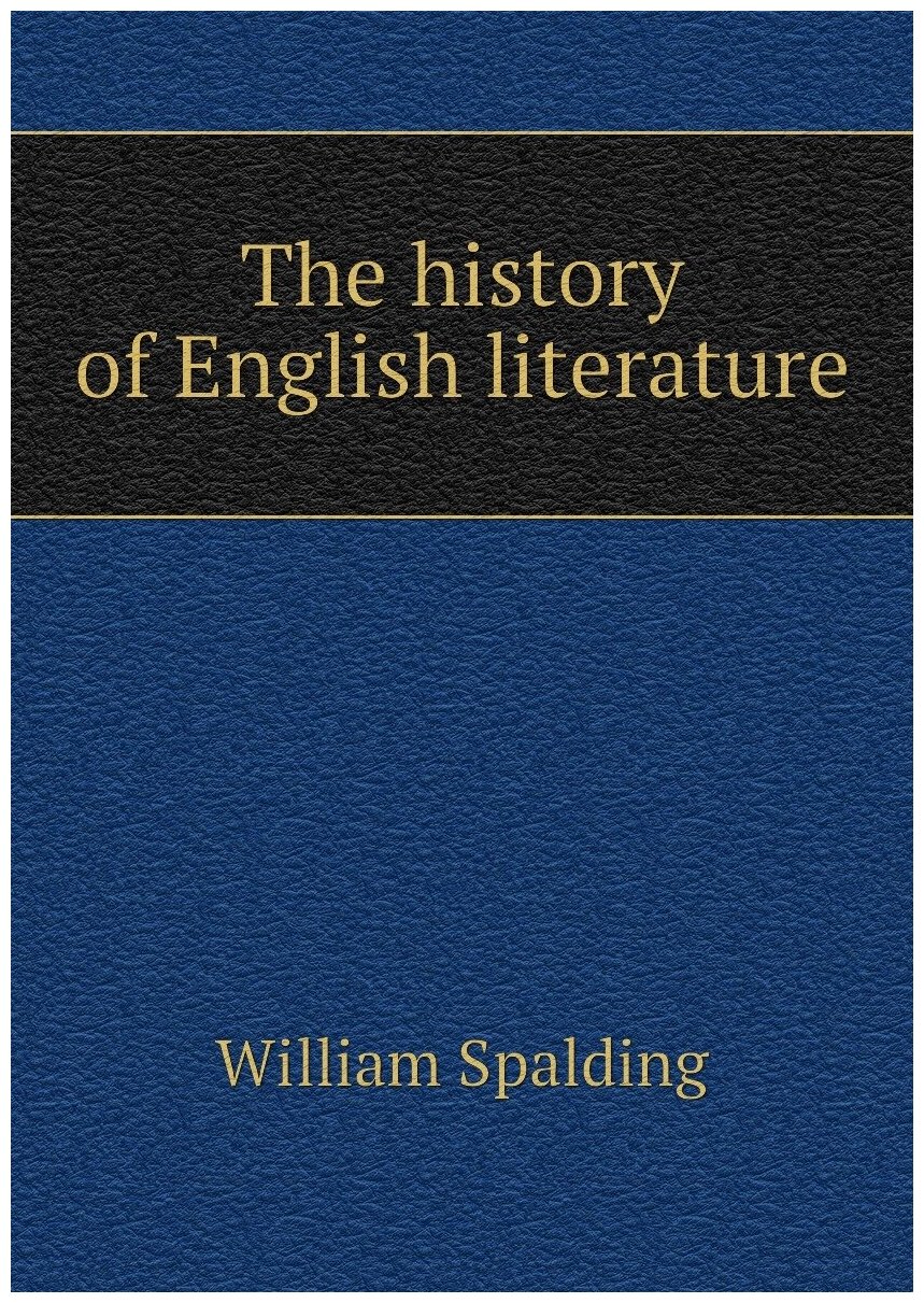 The history of English literature