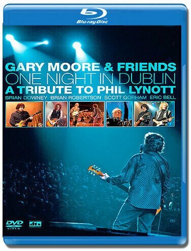 Gary Moore and friends One night in Dublin A tribute to Phil Lynott (Blu-Ray диск)