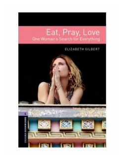 Eat, Pray, Love. Level 4 (Gilbert Elizabeth) - фото №1