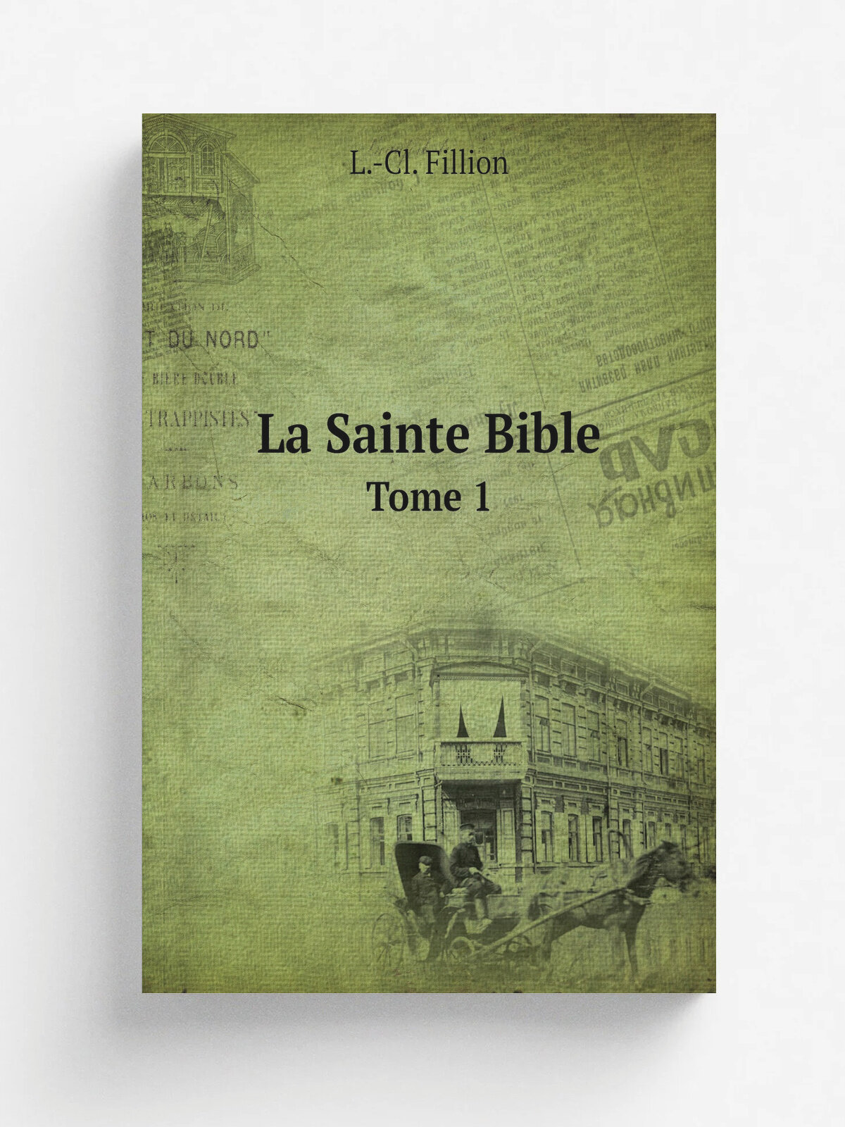 La Sainte Bible. Tome 1 | L.-Cl. Fillion | 1889 | Paris: Letouzey | Репринт
