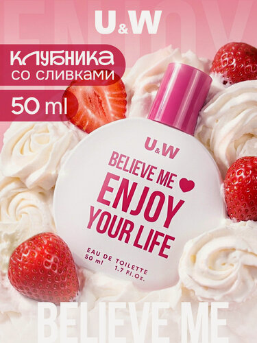 Изображение товара You&World Духи женские сладкие стойкие Believe me Enjoy your life , фруктовые, аромат клубники
