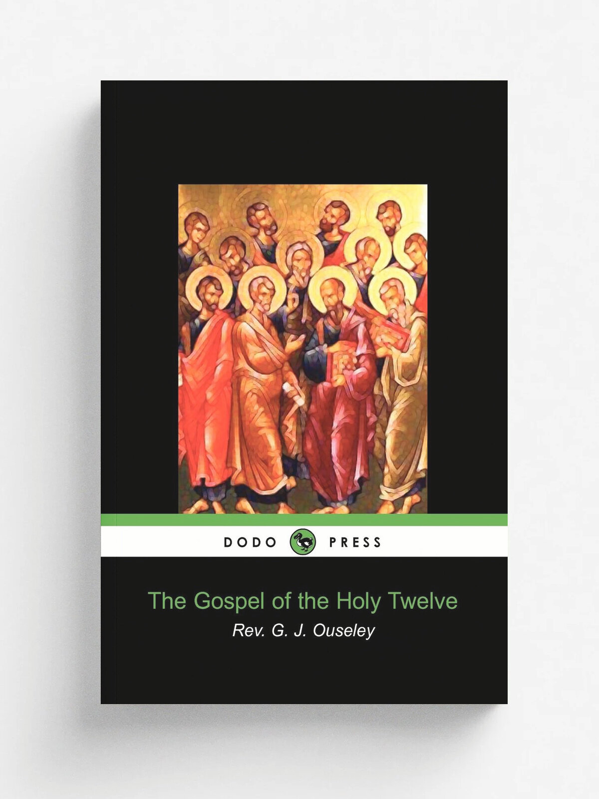 The Gospel of the Holy Twelve