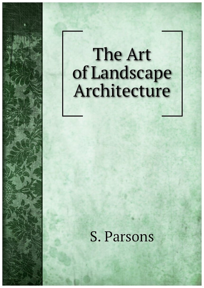 The Art of Landscape Architecture