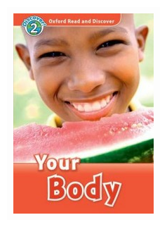 Oxford Read and Discover. Level 2. Your Body - фото №1