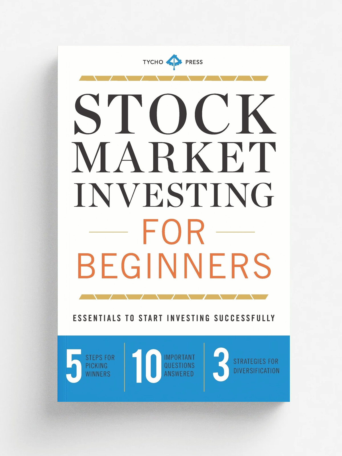 Stock Market Investing for Beginners. Essentials to Start Investing Successfully