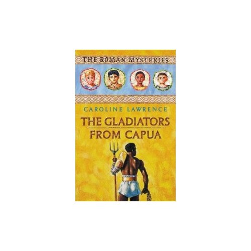 Lawrence Caroline "The Gladiators from Capua"