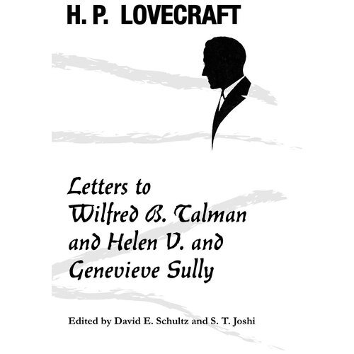 Letters to Wilfred B. Talman and Helen V. and Genevieve Sully
