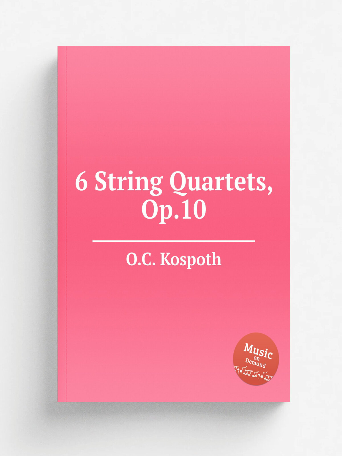 6 String Quartets, Op.10 | O.C. Kospoth | Репринт