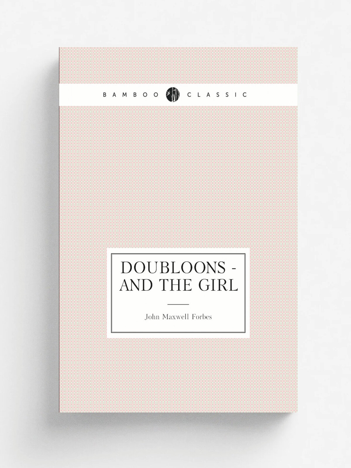 Doubloons - and the girl