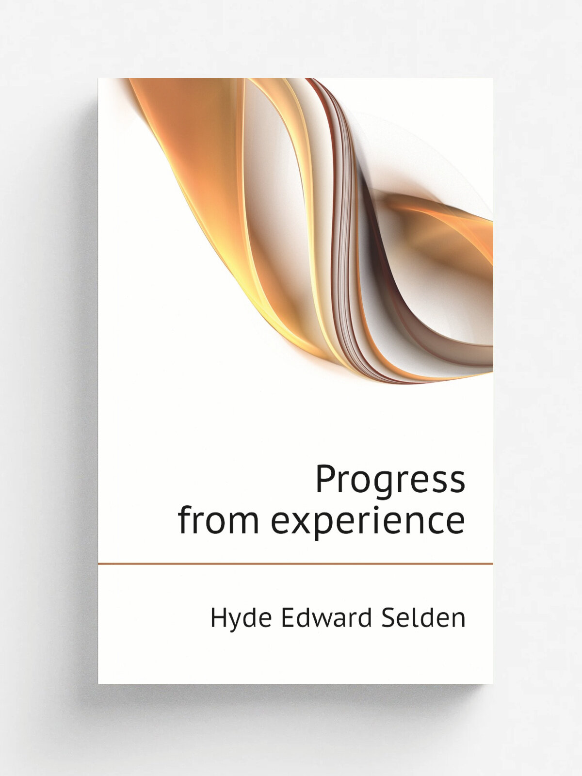 Progress from experience | Hyde Edward Selden | Репринт