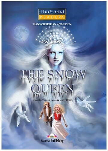 Illustrated Readers 1 The Snow Queen Reader with Cross-Platform Application