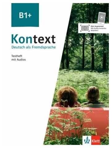 Kontext B1+. Deutsch als Fremdsprache. Testheft mit Audios - фото №1