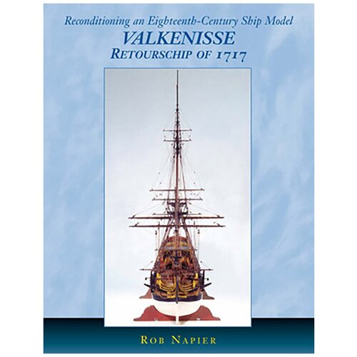 Книга "VALKENISSE Retourschip of 1717", SeaWatch Books (США), SWB60