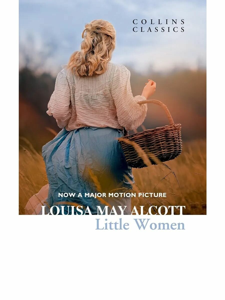 Little Women Louisa May Alcott Маленькие женщины Олкотт