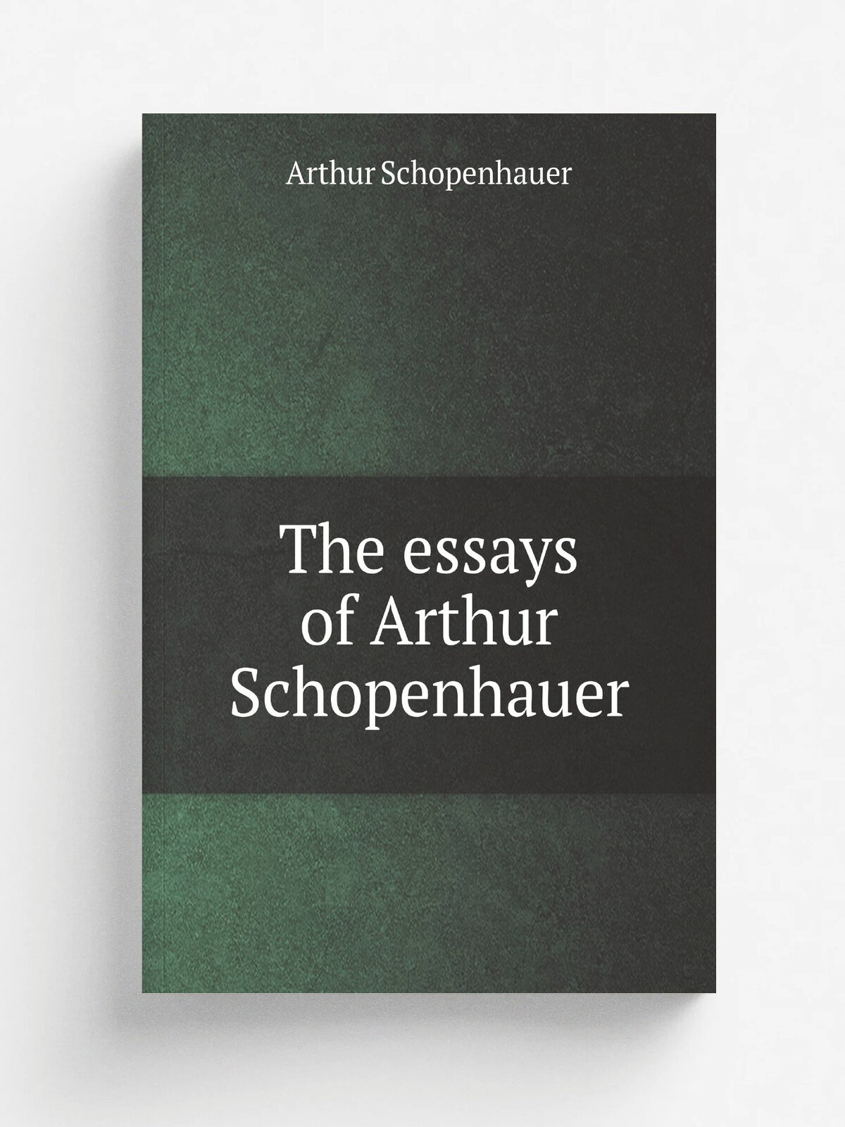The essays of Arthur Schopenhauer