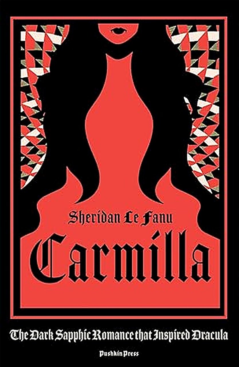 Carmilla, Deluxe Edition: The Dark Sapphic Romance that inspired Dracula