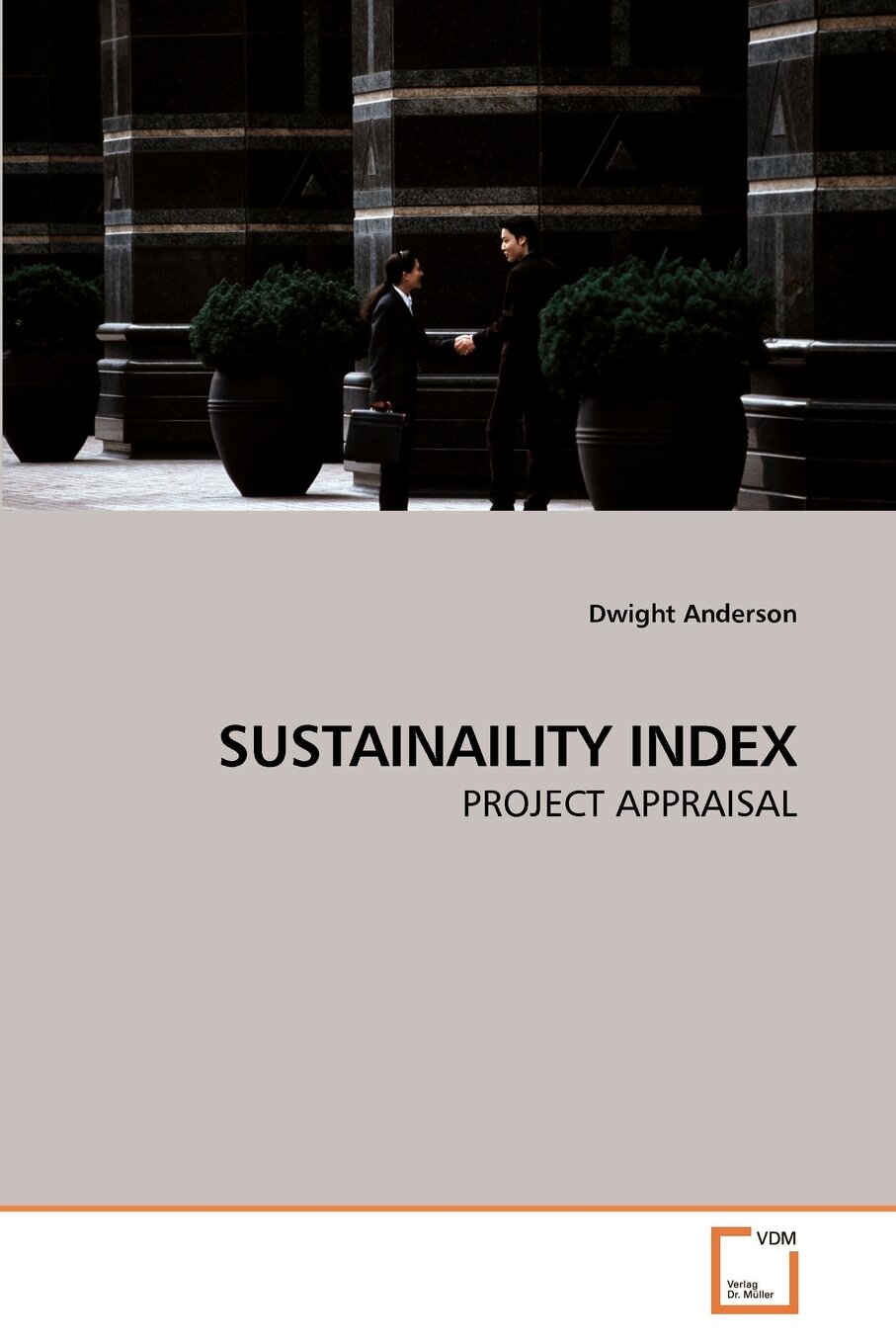 Sustainaility Index | Dwight Anderson | KS OmniScriptum Publishing, 2010 | Английский язык